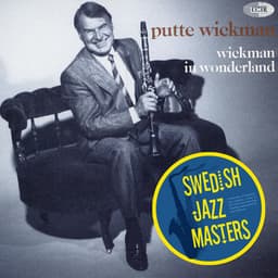 Wickman In Wonderland - Putte Wickman