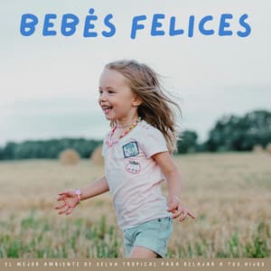 Bebés Felices: El Mejor Ambiente De Selva Tropical Para Relajar A Tus Hijos - Ruido Para Bebé