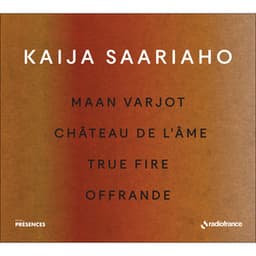 Présences - Kaija Saariaho - Kaija Saariaho