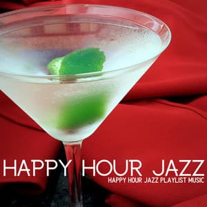 Happy Hour Jazz Playlist Music - Happy Hour Jazz