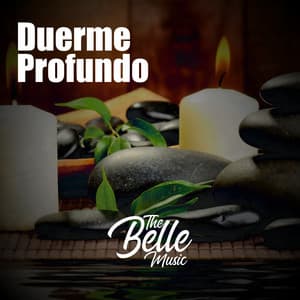 Duerme Profundo - The Belle Music