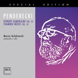 Krzysztof Penderecki: Chamber Works, Vol. 3 - Krzysztof Penderecki