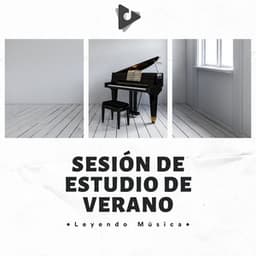 Sesión De Estudio De Verano - Leyendo Música