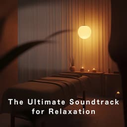 The Ultimate Soundtrack for Relaxation - Relax α Wave