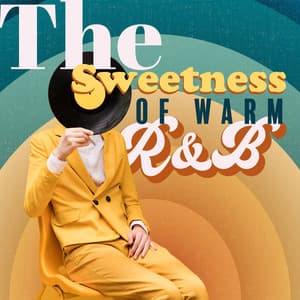 The Sweetness of Warm R&B: Soulful Instrumental Melodies to Enjoy the Summer, Soul and R&B Songs for the Picnic Time - Jazz Instrumental Music Academy