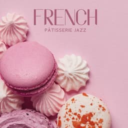 French Pâtisserie Jazz: Gypsy Swing Manouche - Cooking Jazz Music Academy