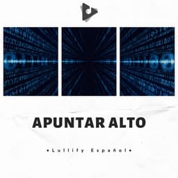 Apuntar Alto - Lullify Español
