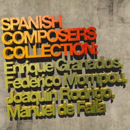 Spanish Composers Collection: Enrique Granados, Federico Mompou, Joaquín Rodrigo, Manuel De Falla - Patricia Rozario