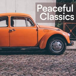 Peaceful Classics - Classical