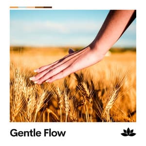 Gentle Flow - Easy Ambient Mind Body Soul Healing Meditation Music