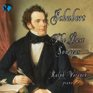 Schubert: The Last Sonatas - Ralph Votapek