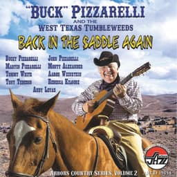 Back In The Saddle Again - Bucky Pizzarelli