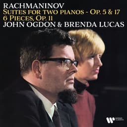 Rachmaninov: 6 Pieces, Op. 11 & Suites for Two Pianos, Op. 5 & 17 - Sergei Rachmaninoff