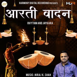 Aarti Vadan-Rhythm And Jaykara - Utpal Jivrajani