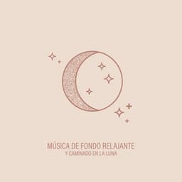 Música de Fondo Relajante y Caminado en la Luna: Dormir y Ambiente de Bienestar - Relajante Academia de Música Zen