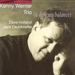 A Delicate Balance - Kenny Werner