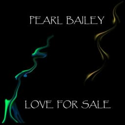 Love For Sale - Pearl Bailey