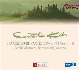 Durante, F.: Concertos for Strings / Harpsichord Concerto in B-Flat Major - Francesco Durante