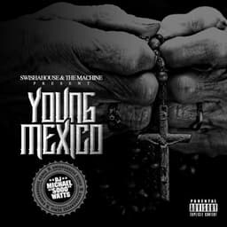 SwishaHouse & The Machine Presents: Young Mexico - GT Garza