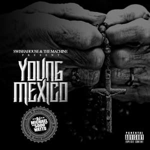 SwishaHouse & The Machine Presents: Young Mexico - GT Garza