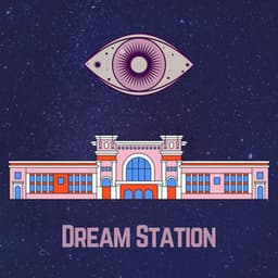 Dream Station - Sleeping Music