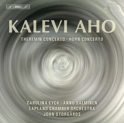 Aho: Theremin Concerto & Horn Concerto - Kalevi Aho