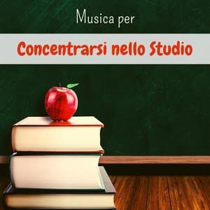 Musica per concentrarsi nello studio - Musica per Studiare