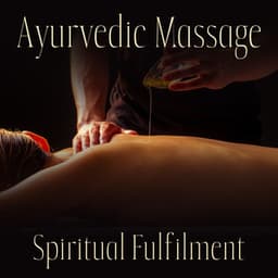 Ayurvedic Massage - Asian Flute Music Oasis