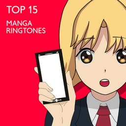 Top 15 Manga Ringtones – Sounds And Music From Japanese Anime - Manga マンガ Soundtracks
