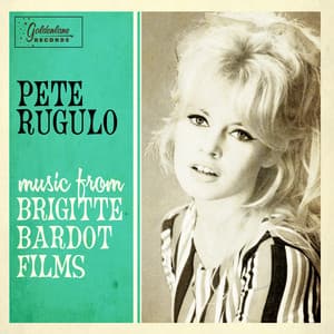 Music from Brigitte Bardot Films - Pete Rugolo