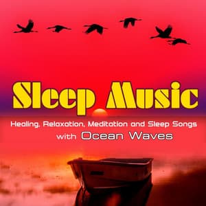 Sleep Music: Healing, Relaxation, Meditation and Sleep Songs with Ocean Waves - Relaxing Music Academy