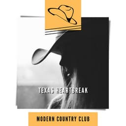 Texas Heartbreak - Modern Country Club