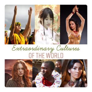 Extraordinary Cultures of the World: Tibet, Africa, Japan, Persia, South America, Hawaii, China, Ireland - World Travel Unit