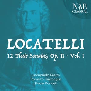 Pietro Antonio Locatelli: 12 Flute Sonatas, Op. 2, Vol. 1 - Pietro Locatelli