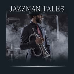 Jazzman Tales - Jazz for Hotel Lobbies