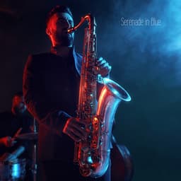 Serenade in Blue - Jazz Music Zone