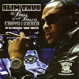 Screwed Boss Of All Bosses - Slim Thug