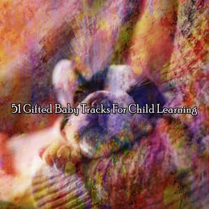 51 Gifted Baby Tracks For Child Learning - Relax Around the World Studio