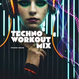 Techno Workout Mix - Techno House