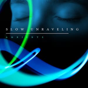 Slow Unraveling - Ambiente