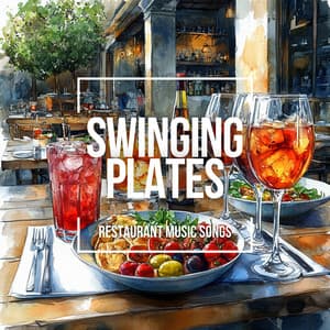 Swinging Plates - Restaurant Music Songs