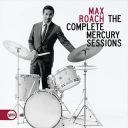 The Complete Mercury Sessions - Max Roach