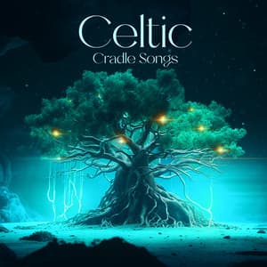 Celtic Cradle Songs - Celtic Music Voyages