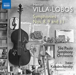 Villa-Lobos: Symphonies Nos. 8, 9 & 11 - Heitor Villa-Lobos