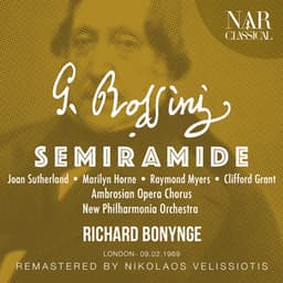 ROSSINI: SEMIRAMIDE - Gioacchino Rossini