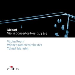 Mozart: Violin Concertos Nos. 2, 3 & 5 - Wolfgang Amadeus Mozart