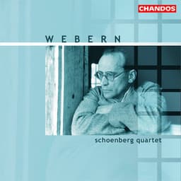 Webern: Chamber Music for Strings - Anton Webern