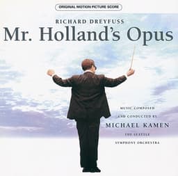 Mr. Holland's Opus - Original Motion Picture Soundtrack - Michael Kamen