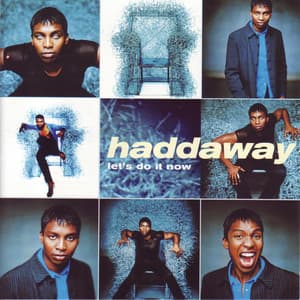 Let's Do It Now - Haddaway