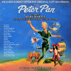 Sir James Barrie's Peter Pan ; Original Cast Recording - Mary Martin
